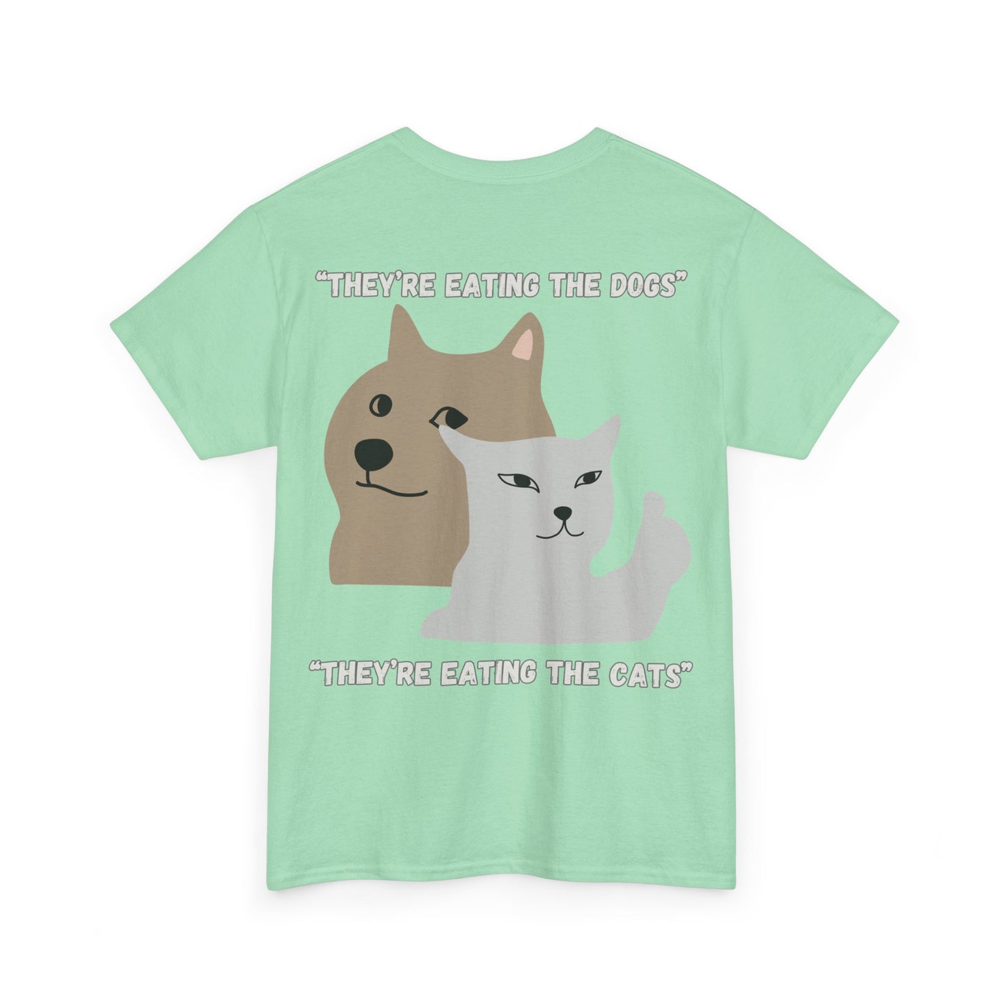 They're Eating The Dogs Unisex Heavy Cotton Tee