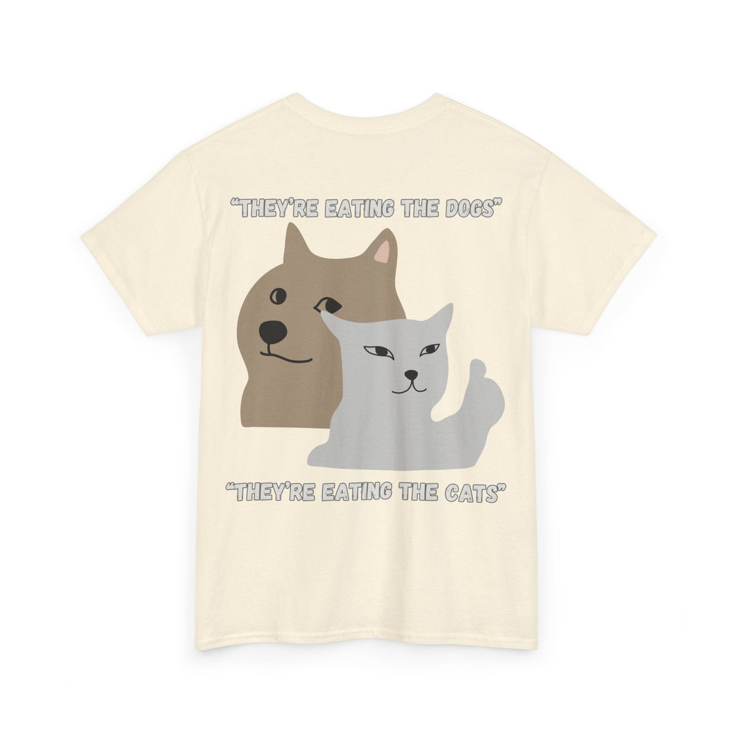 They're Eating The Dogs Unisex Heavy Cotton Tee