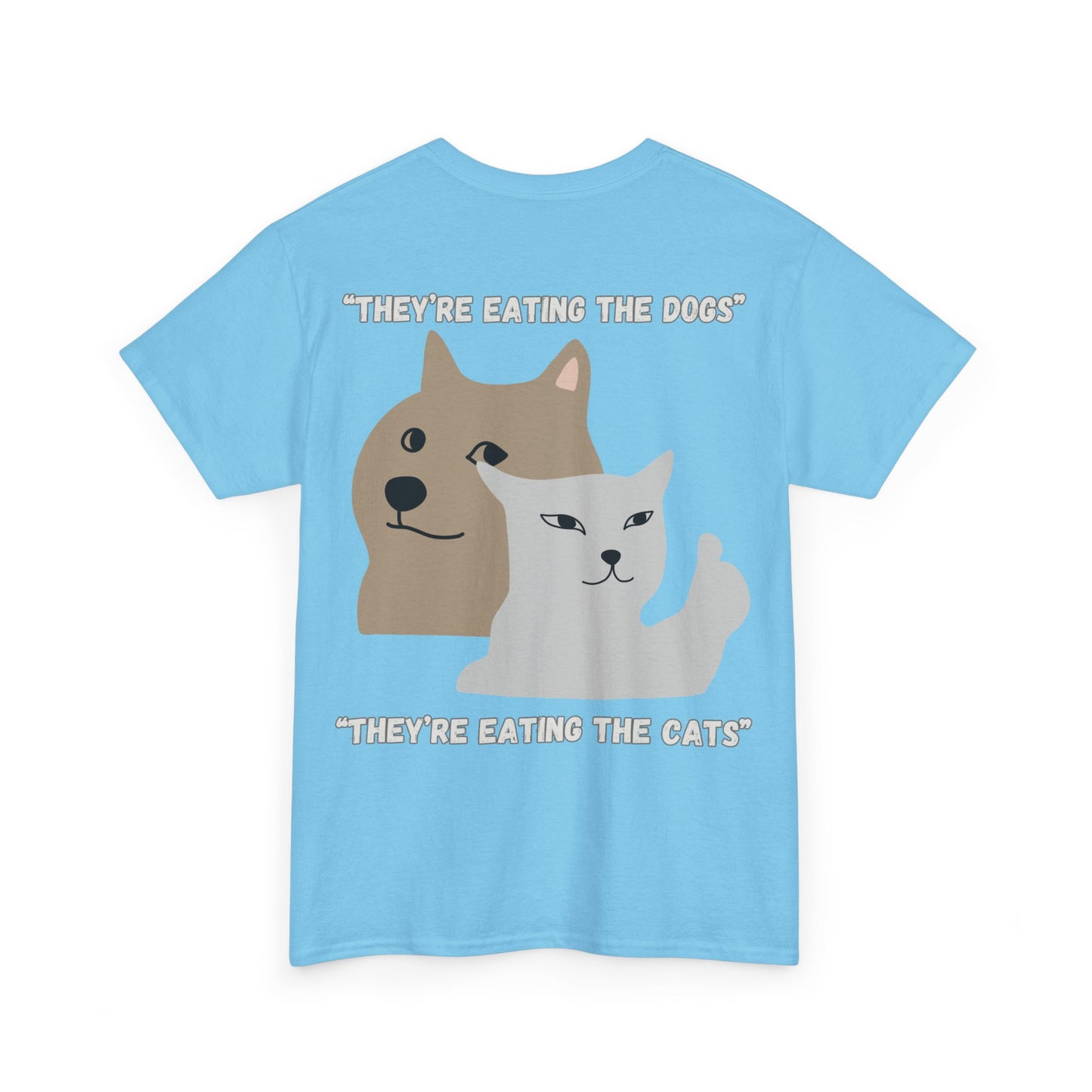 They're Eating The Dogs Unisex Heavy Cotton Tee